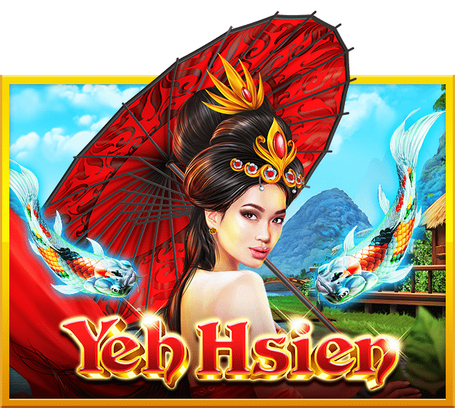 เกมสล็อต YEH HSIEN